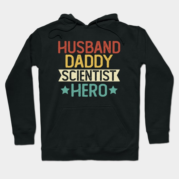 Husband Daddy Scientist Hero Gift Scientist Dad Gift Hoodie by mommyshirts